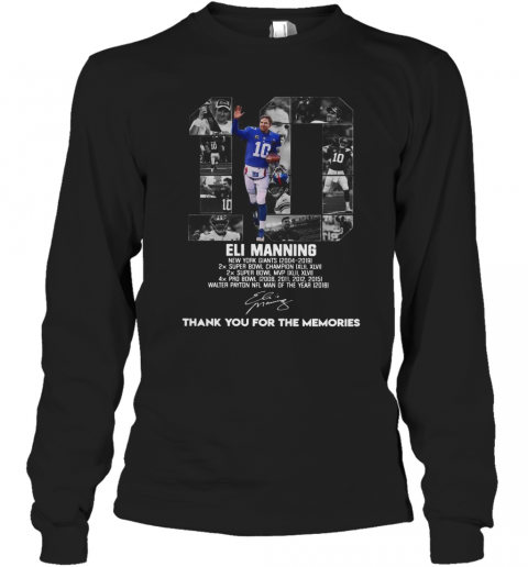 10 Eli Manning Thank You For The Memories Signature T-Shirt Long Sleeved T-shirt 