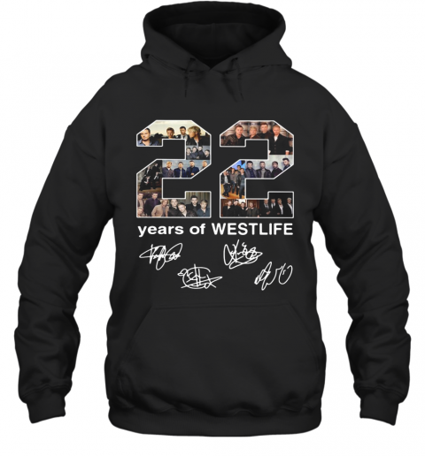 22 Years Of Westlife Signatures T-Shirt Unisex Hoodie