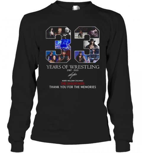 33 Years Of Wrestling 1987 2020 Thank You For The Memories Signature T-Shirt Long Sleeved T-shirt 