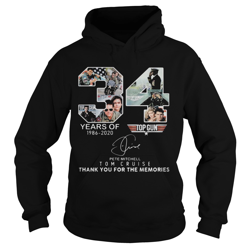 34 years of 1986 2020 top gun pete mitchell tom cruise thank you for the memories signature Hoodie