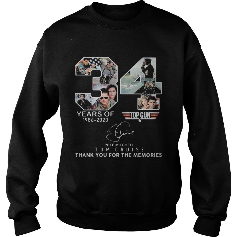 34 years of 1986 2020 top gun pete mitchell tom cruise thank you for the memories signature Sweatshirt