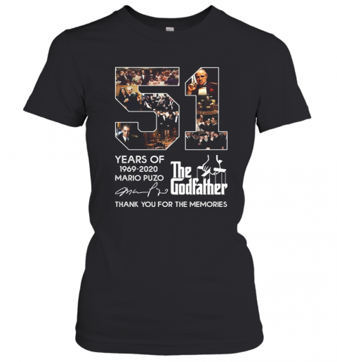 51 Years Of 1969 2020 Mario Puzo The Godfather Thank You For The Memories Signature T-Shirt Classic Women's T-shirt