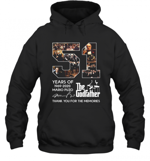 51 Years Of 1969 2020 Mario Puzo The Godfather Thank You For The Memories Signature T-Shirt Unisex Hoodie