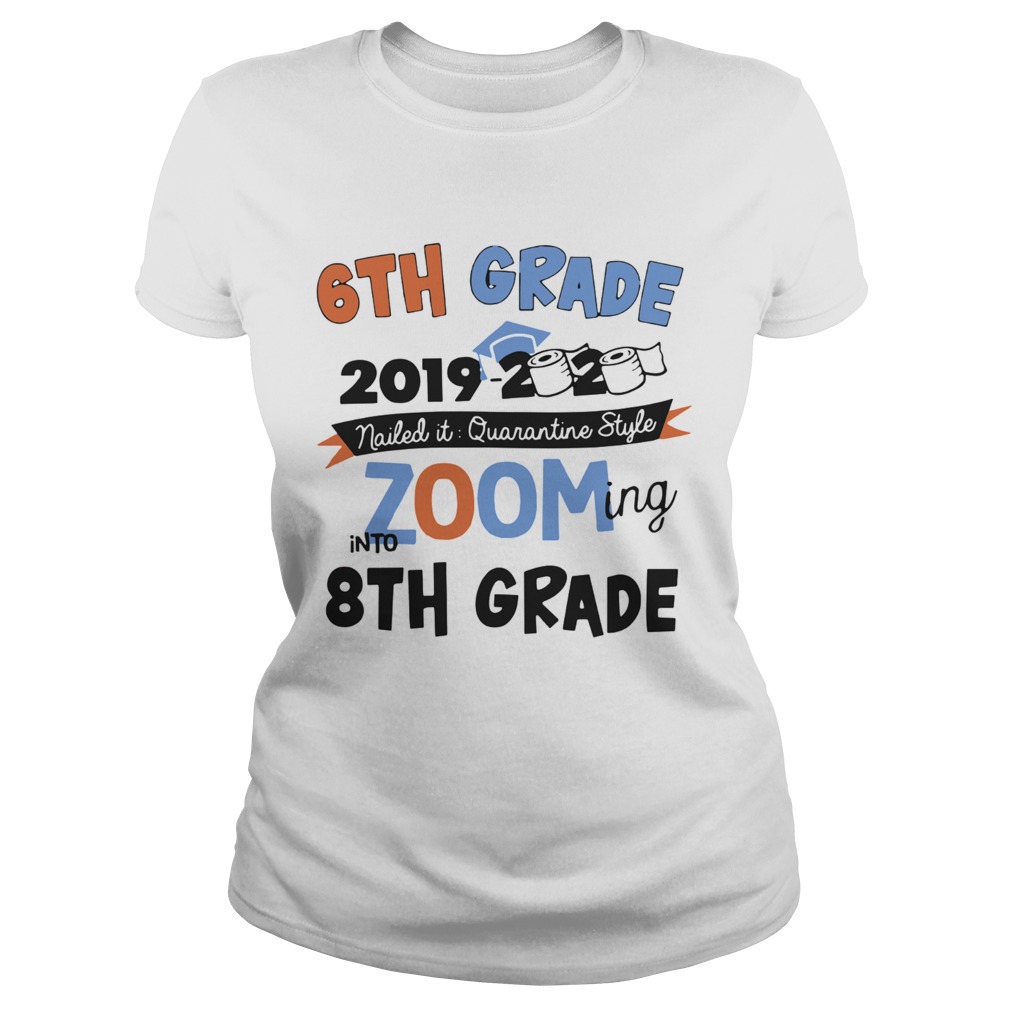 6th Grade 2019 2020 Nailed It Quarantine Style Zooming Into High School Classic Ladies