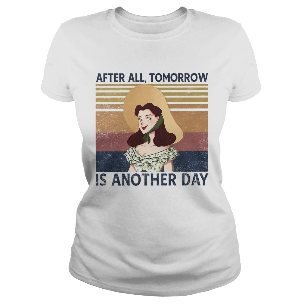 After all tomorrow is another day vintage retro Classic Ladies