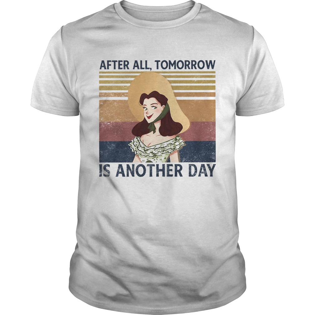 After all tomorrow is another day vintage retro shirt