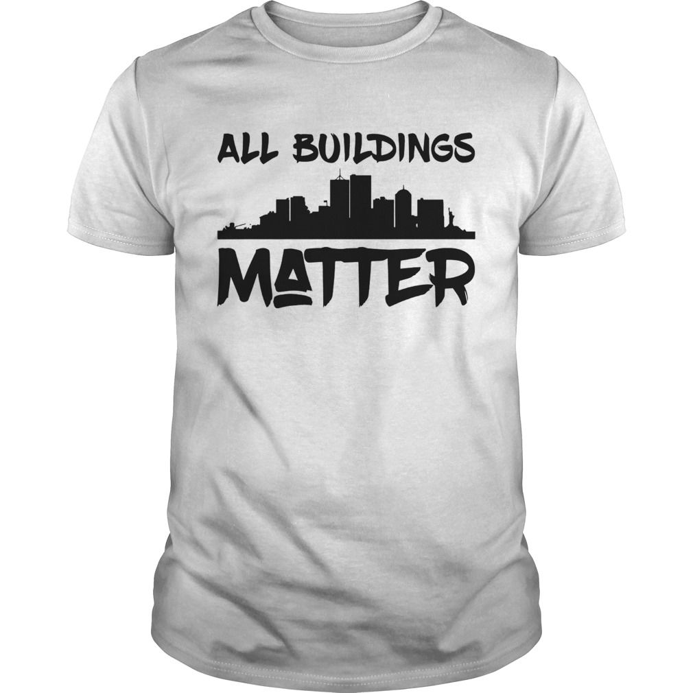 All Building Matter shirt