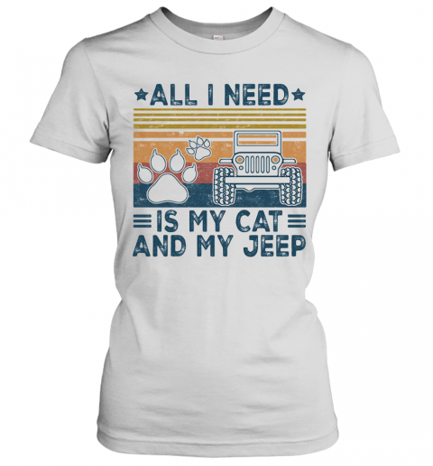All I Need Is My Paw Cats And My Jeep Vintage Retro T-Shirt Classic Women's T-shirt