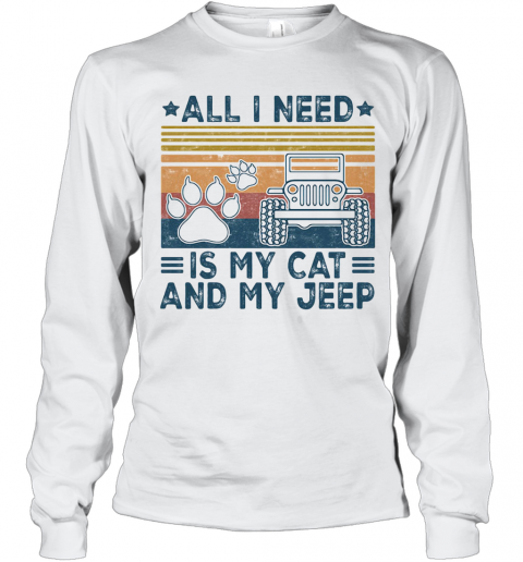 All I Need Is My Paw Cats And My Jeep Vintage Retro T-Shirt Long Sleeved T-shirt 