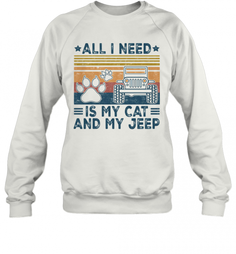 All I Need Is My Paw Cats And My Jeep Vintage Retro T-Shirt Unisex Sweatshirt