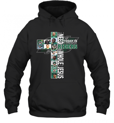 All I Today Is A Little Bit Of Riders And A Lot Of Jesus T-Shirt Unisex Hoodie