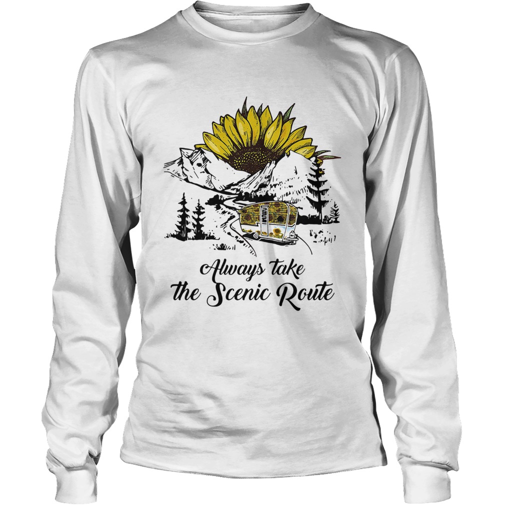 Always take the scenic route sunflower Long Sleeve