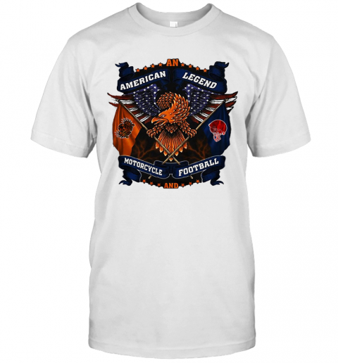 An American Legend Motorcycle And Football Eagles America Independence Day T-Shirt
