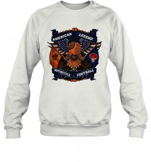 An American Legend Motorcycle And Football Eagles America Independence Day T-Shirt Unisex Sweatshirt