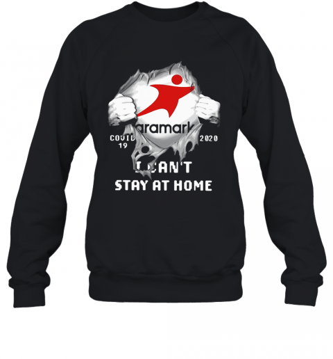 Aramark Inside Me COVID 19 2020 I Can'T Stay At Home T-Shirt Unisex Sweatshirt