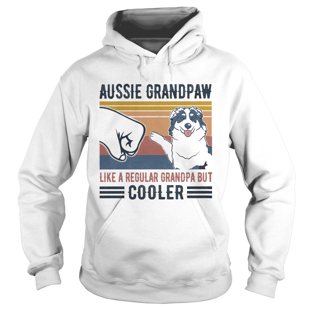 Aussie Grandpaw like a regular grandpa but cooler vintage retro Hoodie