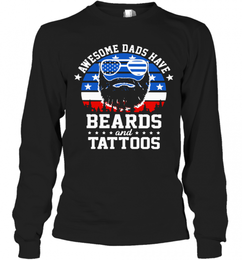 Awesome Dads Have Beards And Tattoos American Flag T-Shirt Long Sleeved T-shirt 