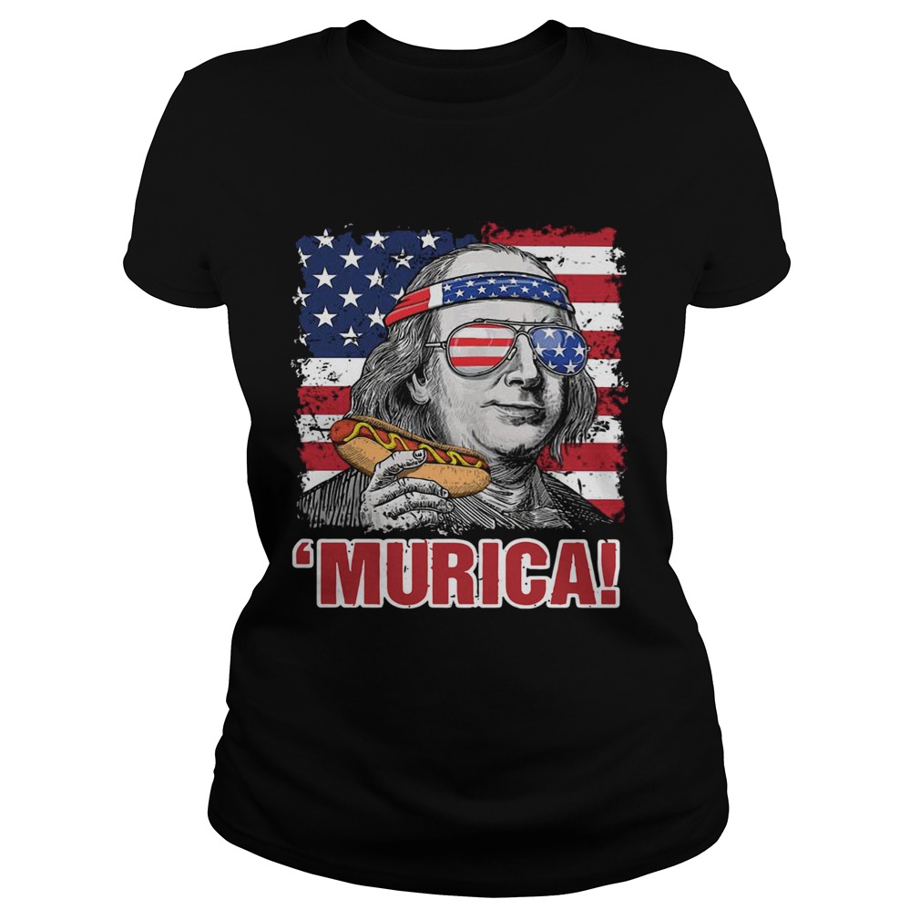 Benjamin Franklin Murica Happy The 4th Of July American Flag Classic Ladies