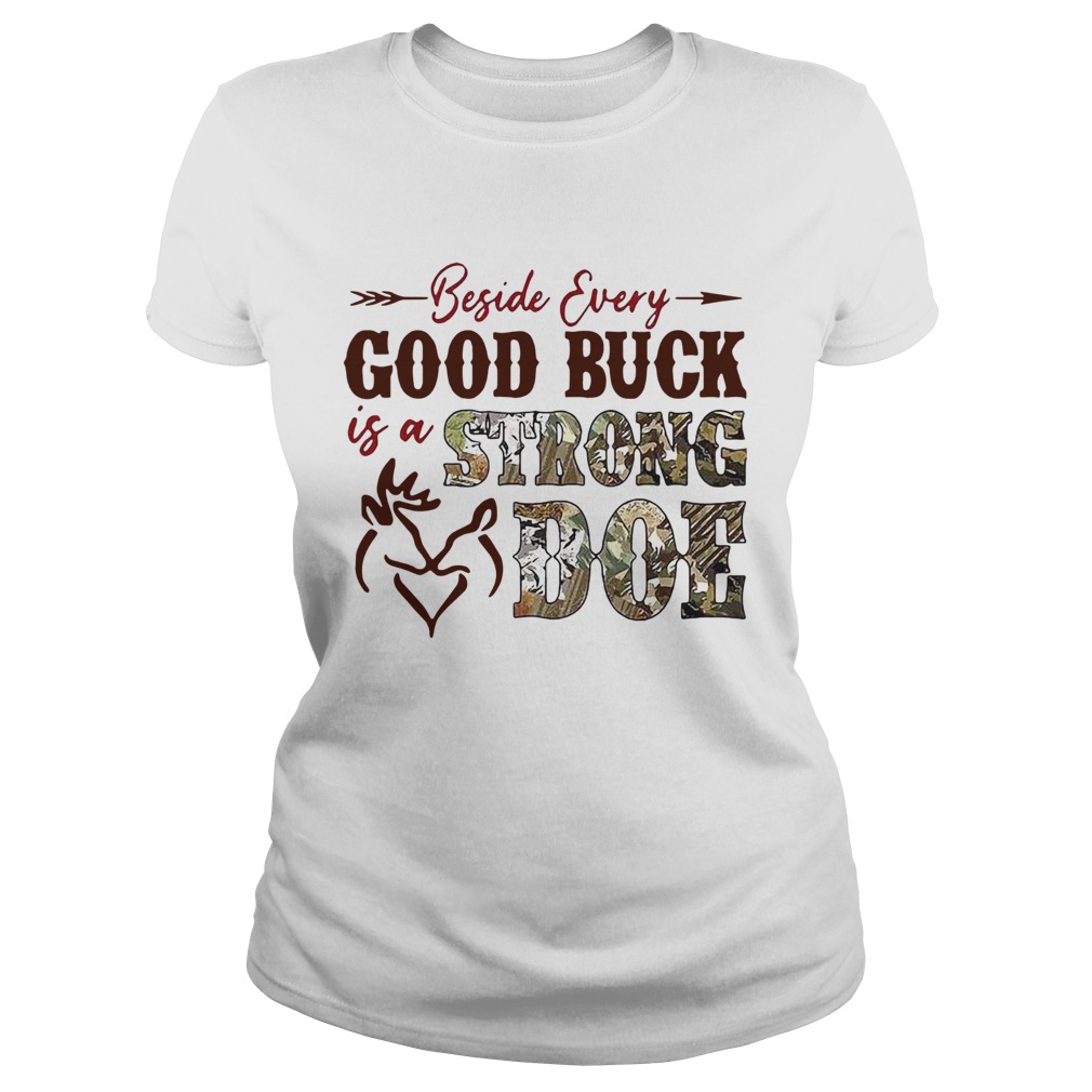 Beside Every Good Buck Is A Strong Doe Hunting Classic Ladies