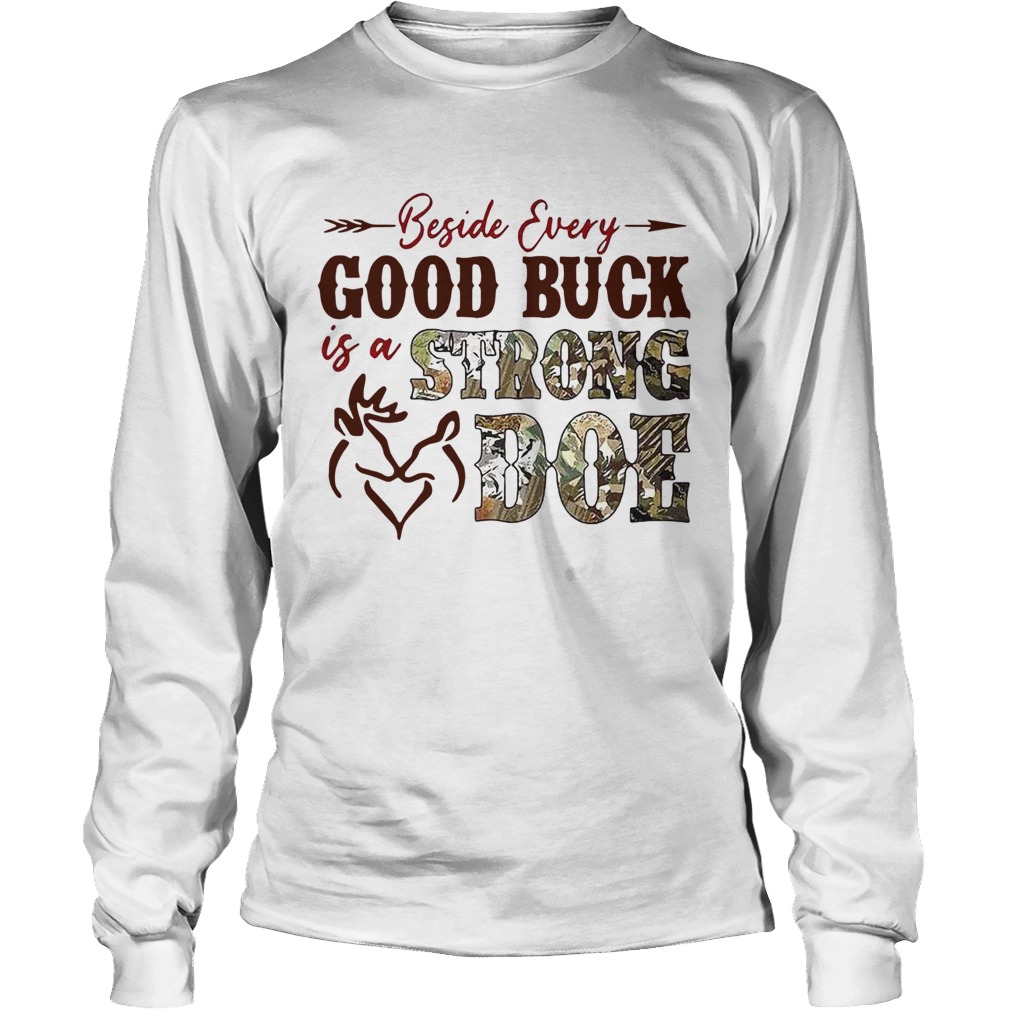 Beside Every Good Buck Is A Strong Doe Hunting Long Sleeve