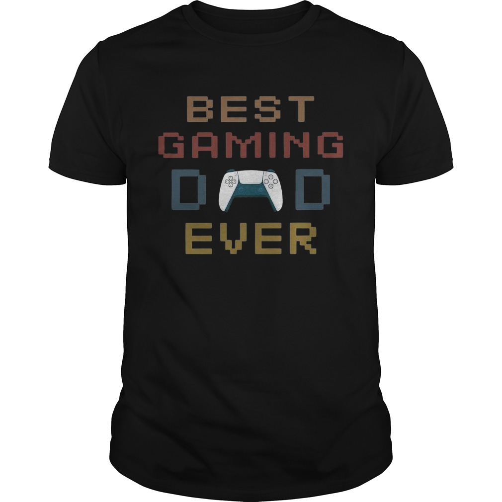 Best Gaming Dad Ever shirt