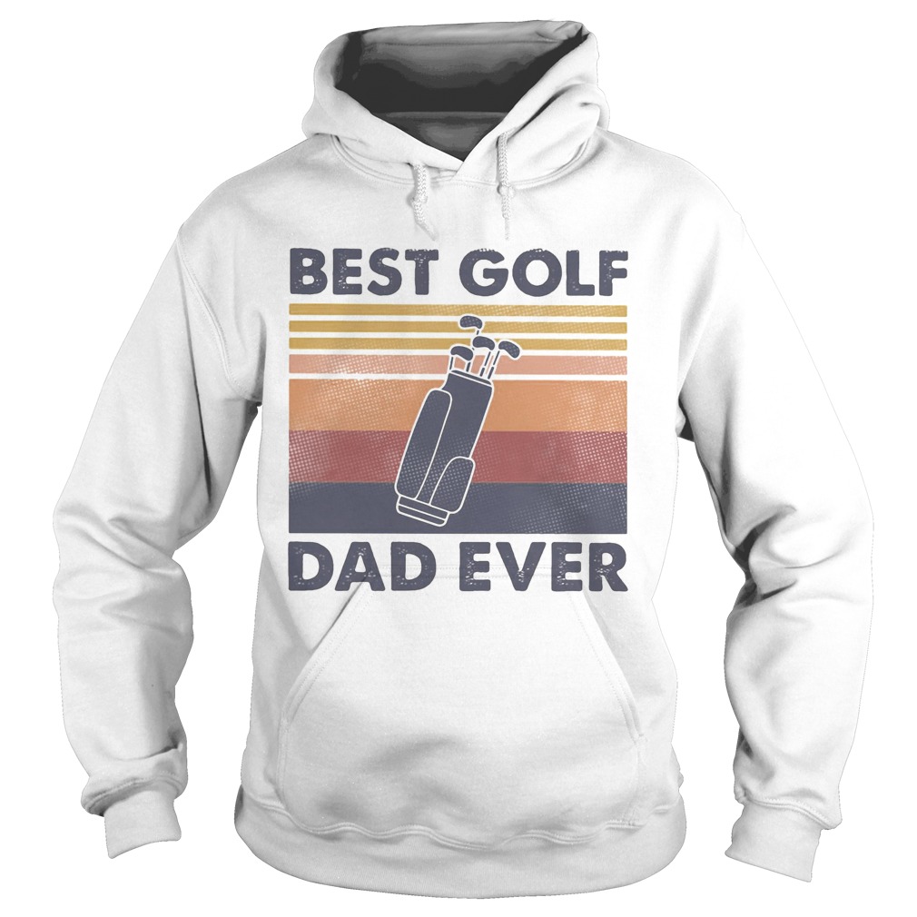 Best golf dad ever happy fathers day vintage retro Hoodie
