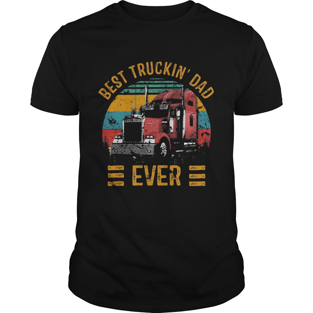 Best truckin dad ever vintage shirt