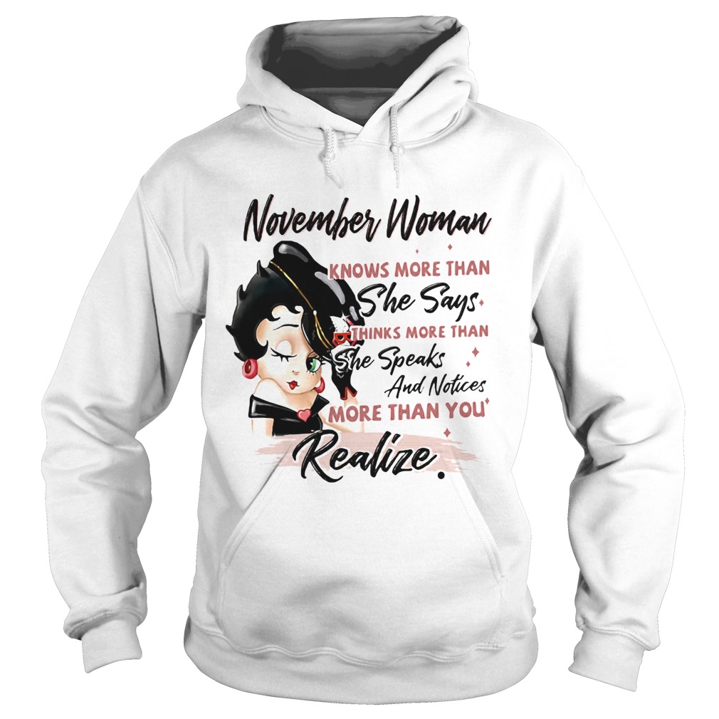 Betty boop november woman knows more than she says thinks more than she speaks and notices more tha Hoodie