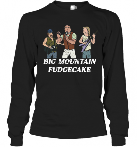 Big Mountain Fudgecake T-Shirt Long Sleeved T-shirt 
