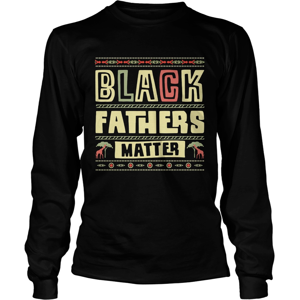 Black fathers matter Long Sleeve