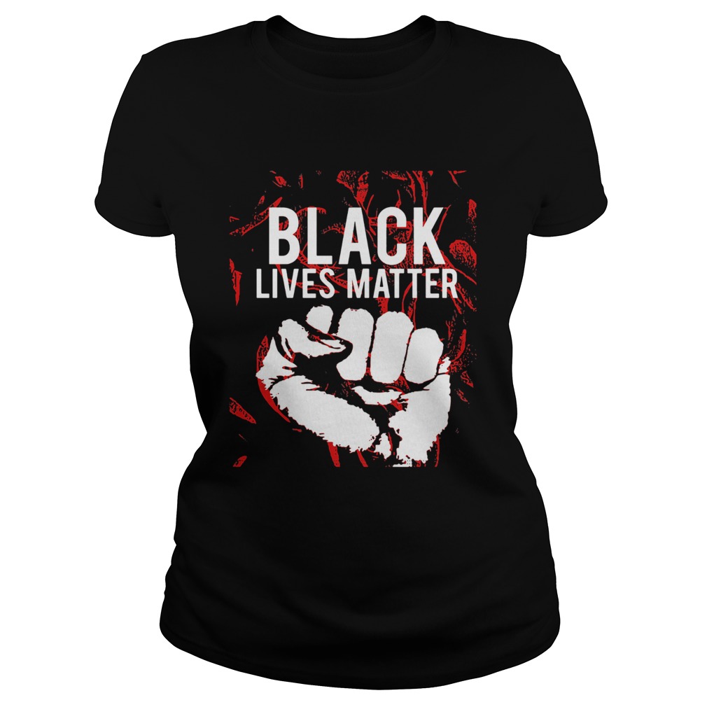Black lives matter blood Classic Ladies