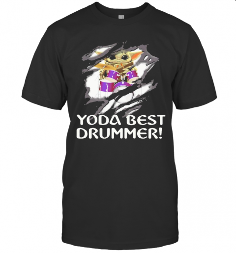 Blood Inside Me Baby Yoda Best Drummer T-Shirt
