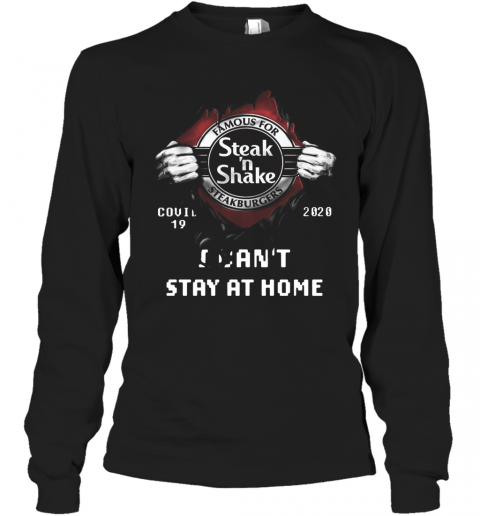 Blood Inside Me Famous For Steak N Shake Steakburgers Covid 19 2020 I Can't Stay At Home T-Shirt Long Sleeved T-shirt 