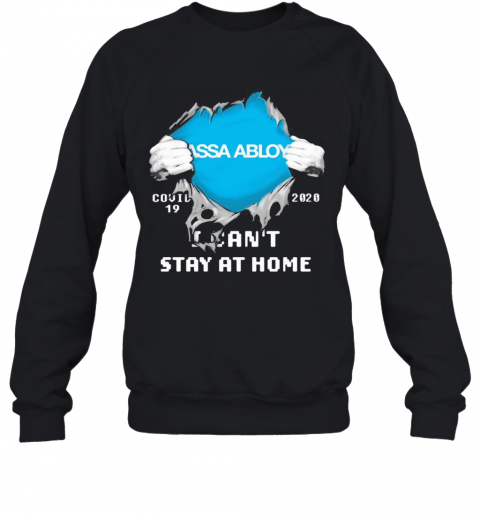 Blood Insides Assa Abloy Covid 19 2020 I Can'T Stay At Home T-Shirt Unisex Sweatshirt