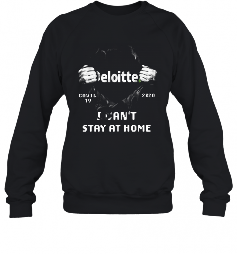 Blood Insides Deloitte Covid 19 2020 I Can'T Stay At Home T-Shirt Unisex Sweatshirt