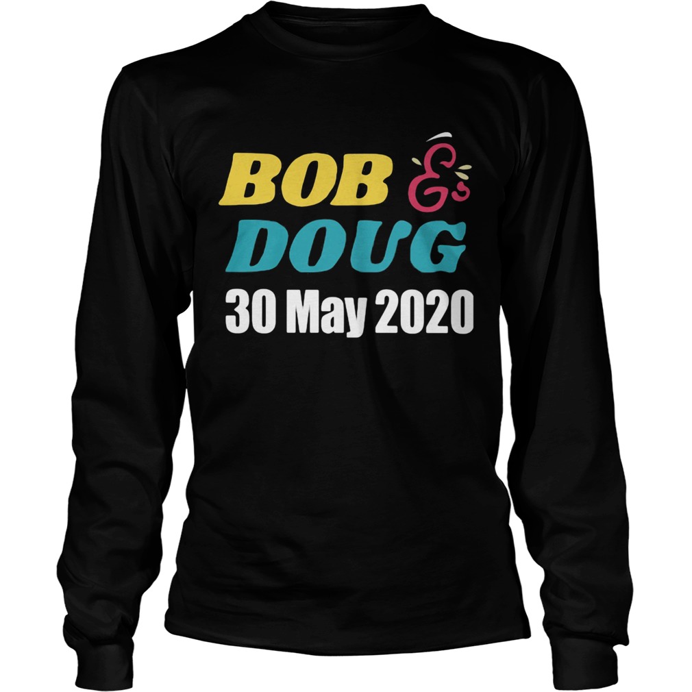 Bob doug 30 may 2020 Long Sleeve
