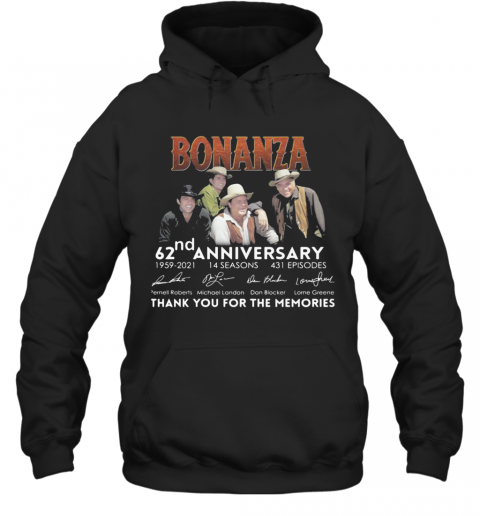 Bonanza 62Nd Anniversary 1959 2021 14 Seasons 431 Episodes Thank You For The Memories Signature Guitar T-Shirt Unisex Hoodie
