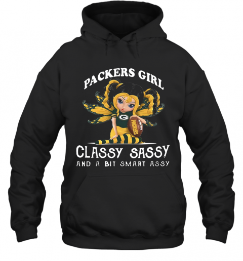 Bradford Exchange Fairy Packers Girl Classy Sassy And A Bit Smart Assy T-Shirt Unisex Hoodie