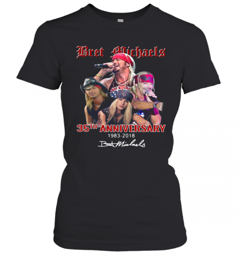Bret Michaels 35Th Anniversary Signed T-Shirt Classic Women's T-shirt