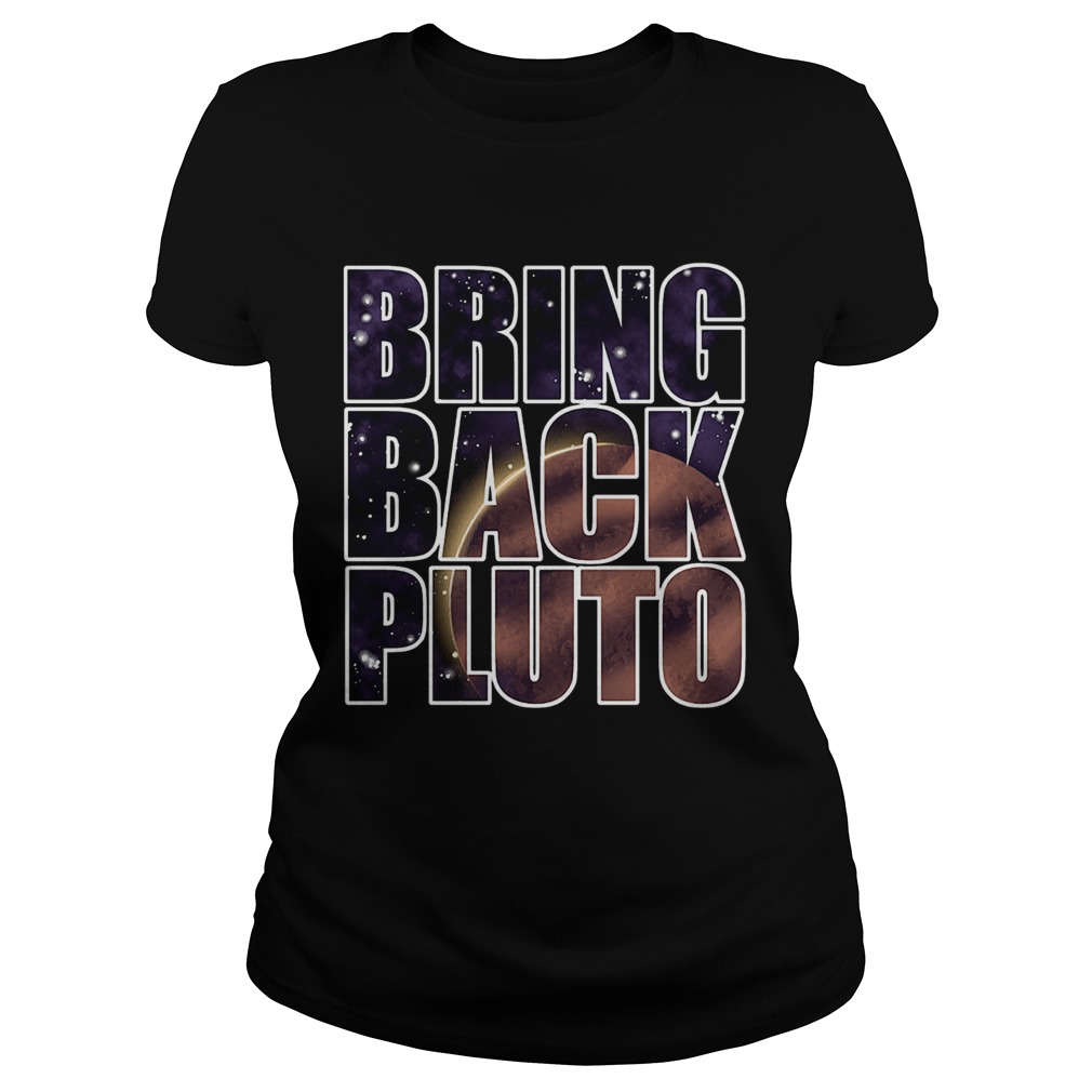Bring Back Pluto Classic Ladies