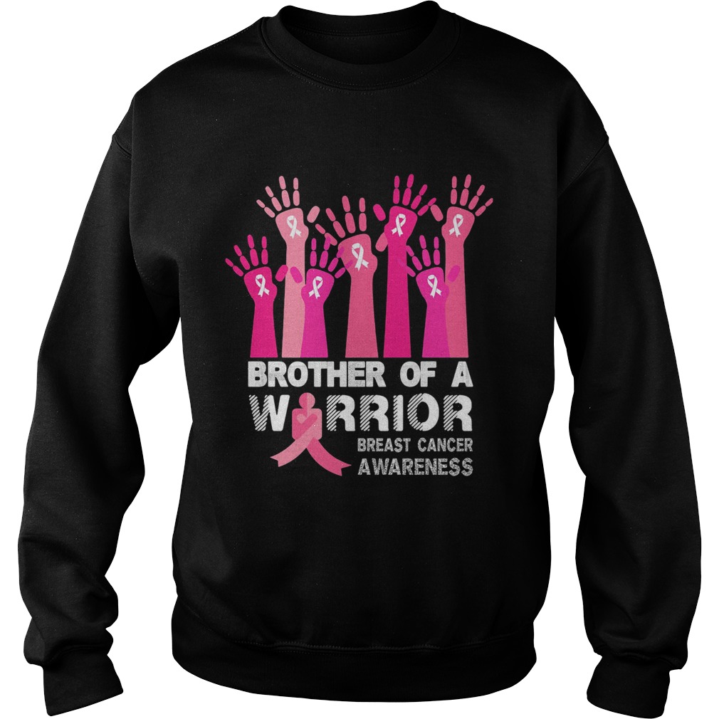 Brother of a warrior breast cancer awareness Sweatshirt