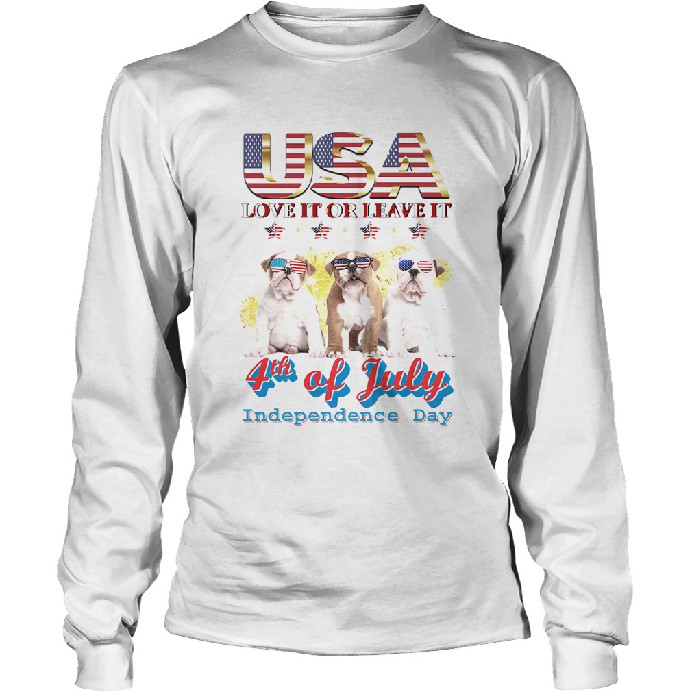 Bulldog usa love it or leave it 4th of july independence day american flag Long Sleeve
