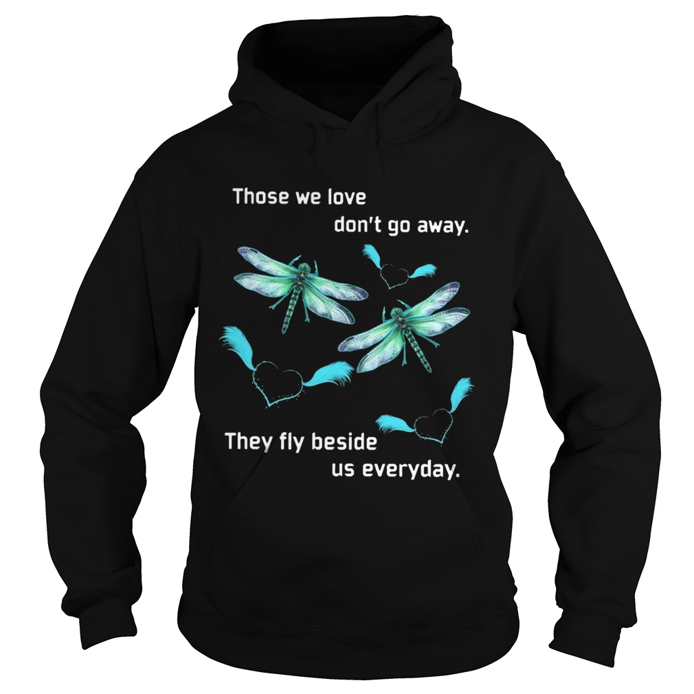 Butterfly Those We Love Dont Away They Fly Beside Us Everyday Hoodie