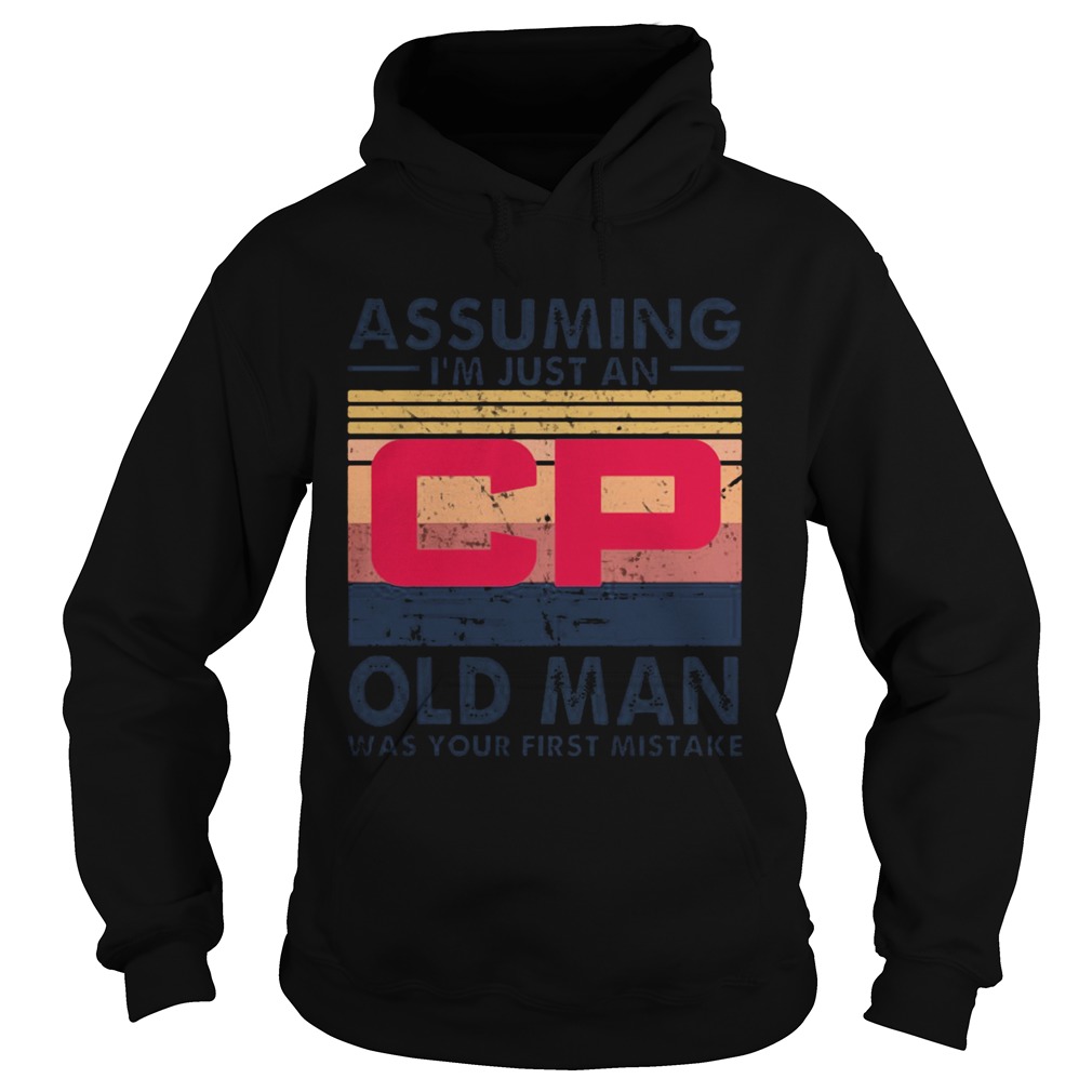 Canada Pacific Railway assuming Im just an old lady was your first mistake vintage Hoodie
