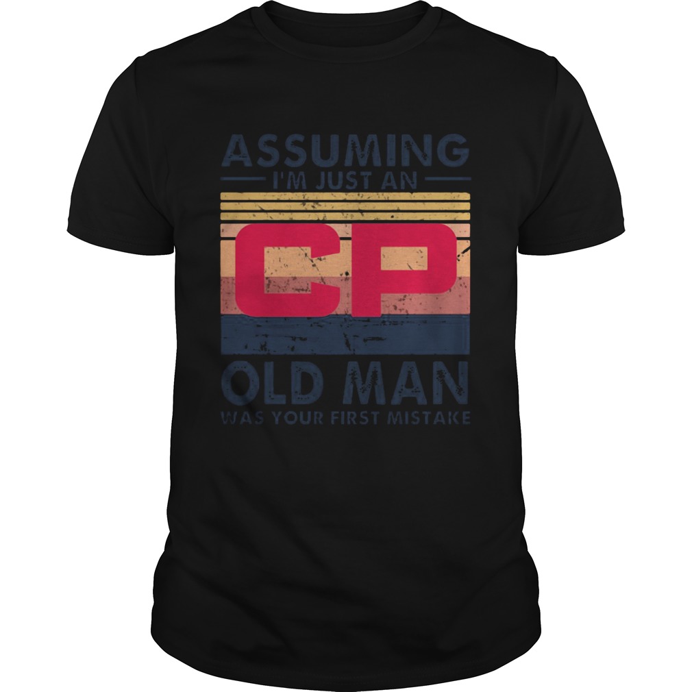 Canada Pacific Railway assuming Im just an old lady was your first mistake vintage shirt