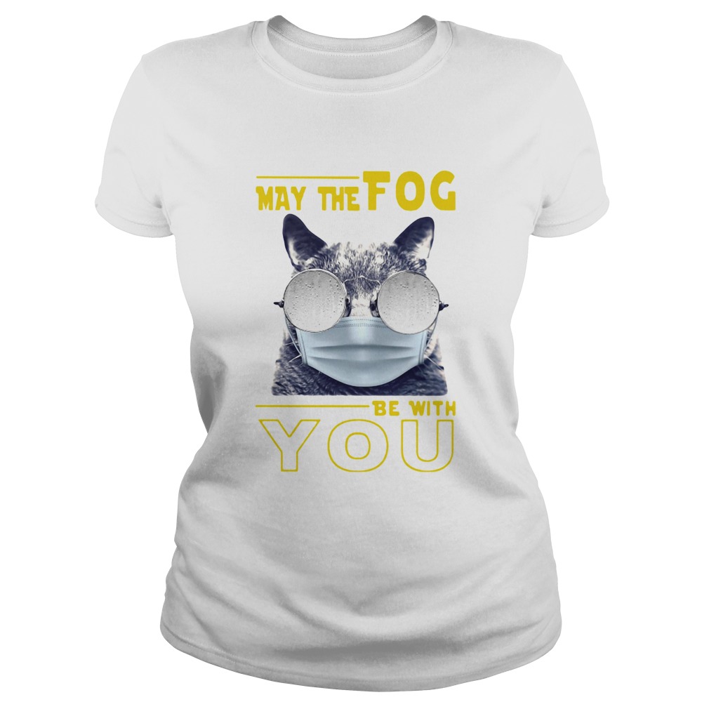 Cat may the fog be with you Classic Ladies