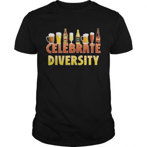 Celebrate Diversity Craft Beer Drinking IPA Beer Humor  Unisex