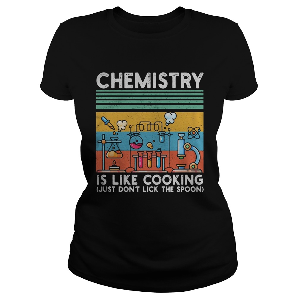 Chemistry is like cooking just dont lick the spoon vintage retro Classic Ladies