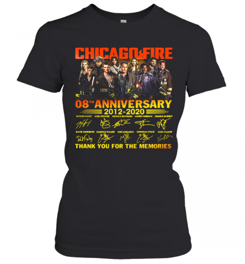 Chicago Fire 08Th Anniversary 2012 2020 Thank You For The Memories Signature T-Shirt Classic Women's T-shirt