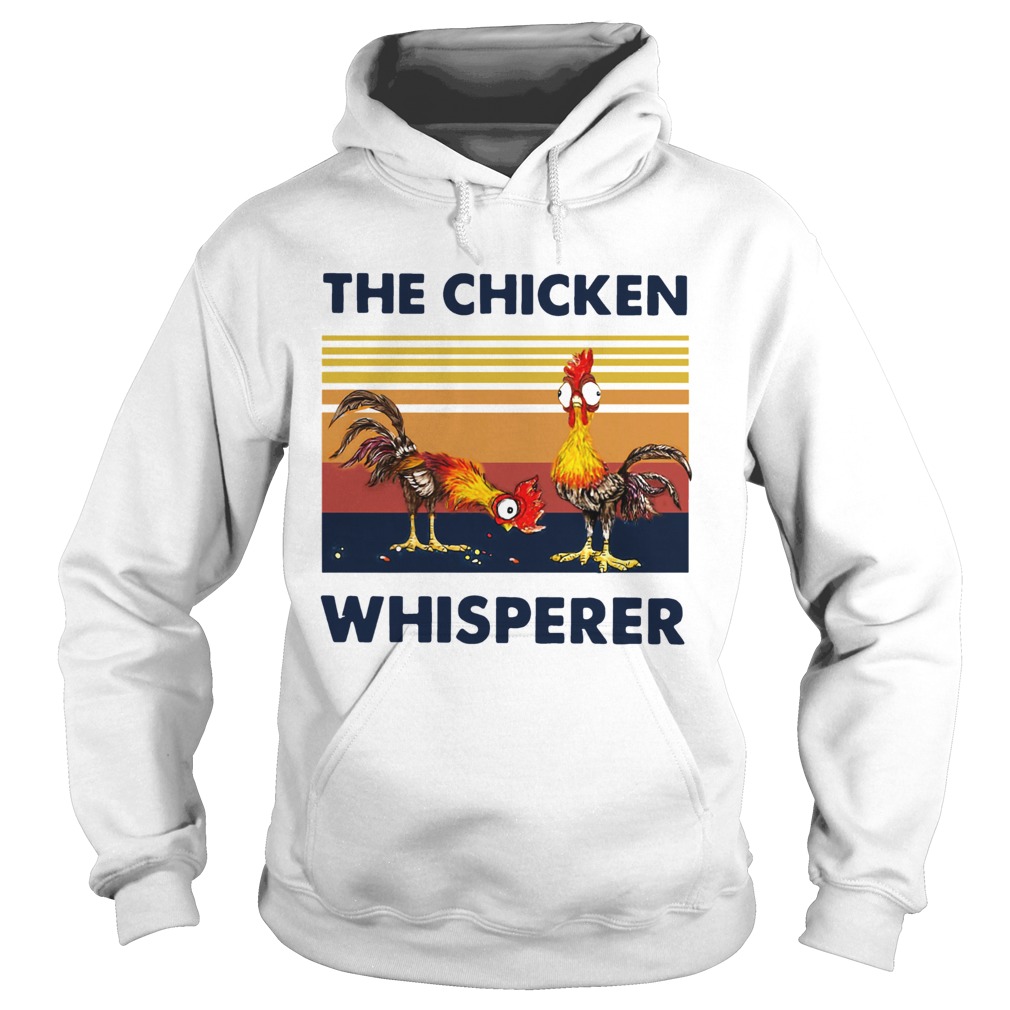 Chicken The Chicken Whisperer Vintage Hoodie